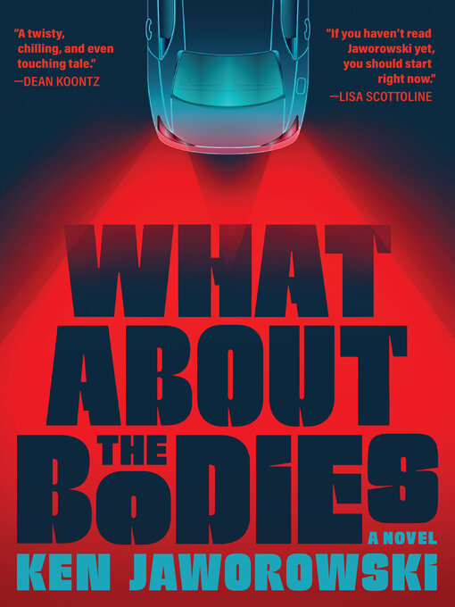 Title details for What About the Bodies by Ken Jaworowski - Wait list